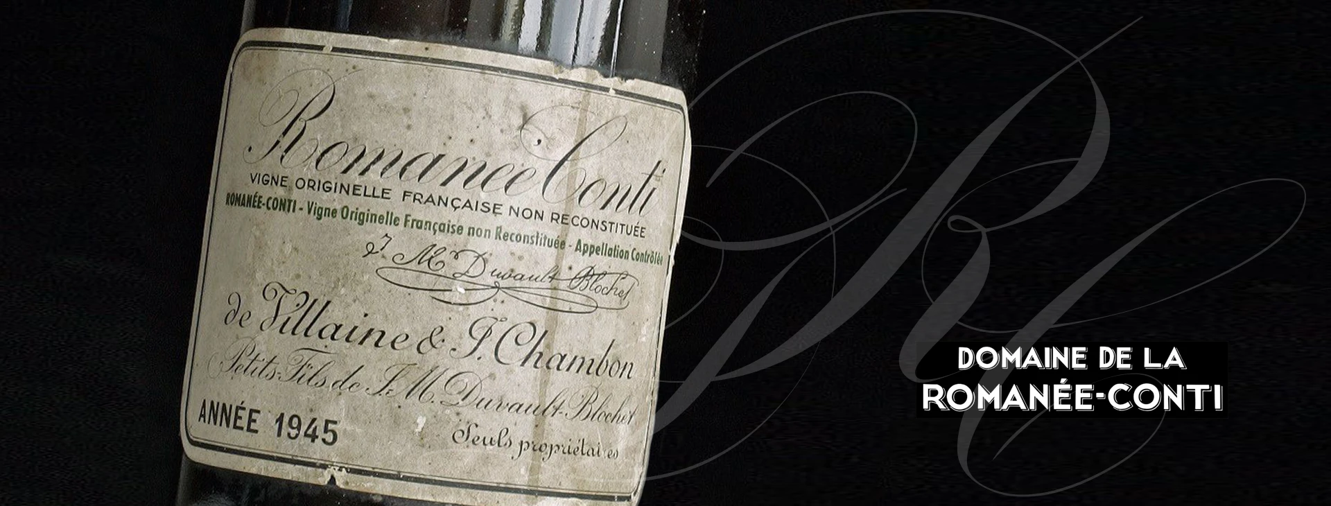 Romanée-Conti 1945, le vin devient légende